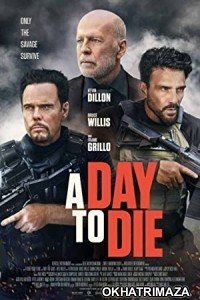 A Day to Die (2022) Unofficial Hollywood Hindi Dubbed Movie