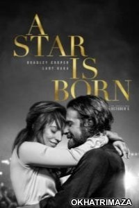 A Star is Born (2018) Hollywood English Movie