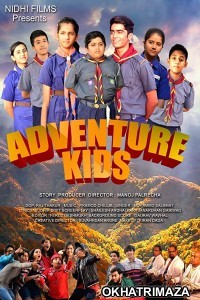 Adventure Kids (2019) Bollywood Hindi Movie