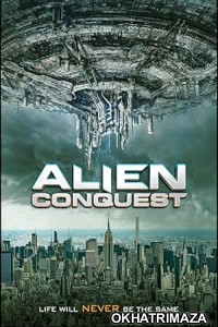 Alien Conquest (2021) ORG Hollywood Hindi Dubbed Movie
