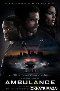 Ambulance (2022) Hollywood Hindi Dubbed Movie