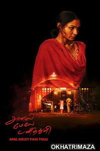 Anel Meley Pani Thuli (Mathi) (2023) ORG South Indian Hindi Dubbed Movie