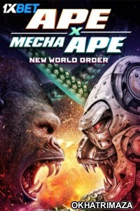 Ape X Mecha Ape New World Order (2024) HQ Hollywood Hindi Dubbed Movie