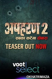 Apharan (2022) Hindi Season 2 Complete Show