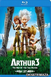 Arthur 3: The War of the Two Worlds (2010) UNCUT Hollywood Hindi Dubbed Movie