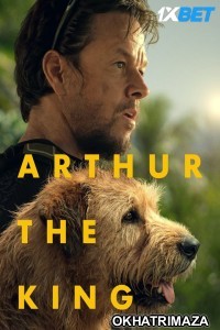Arthur The King (2024) HQ Hollywood Hindi Dubbed Movie