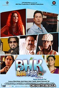 BHK Bhalla Halla.Kom (2016) Bollywood Hindi Movie