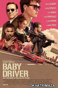 Baby Driver (2017) Hollywood Hindi Dubbed Movie