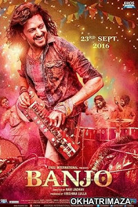 Banjo (2016) Bollywood Hindi Movie