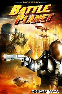 Battle Planet (2008) ORG Hollywood Hindi Dubbed Movie