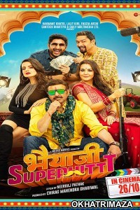 Bhaiaji Superhit (2018) Bollywood Hindi Movie