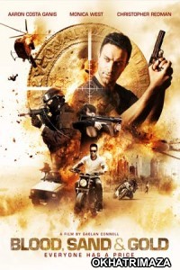 Blood Sand and Gold (2017) Dual Audio UNCUT Hollywood Hindi Dubbed Movie