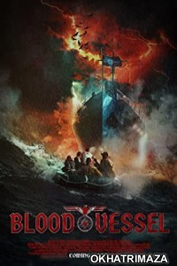 Blood Vessel (2019) Hollywood English Movies