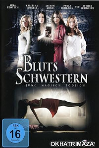 Blutsschwestern - Jung magisch t dlich (2013) ORG UNRATED Hollywood Hindi Dubbed Movie