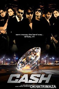 Cash (2007) Bollywood Hindi Movie