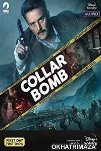 Collar Bomb (2021) Bollywood Hindi Movie