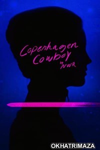 Copenhagen Cowboy (2023) Hindi Dubbed Season 1 Complete Show