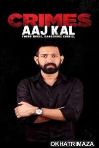 Crimes Aaj Kal (2023) Season 2 (EP01 To EP04) Hindi Web Series