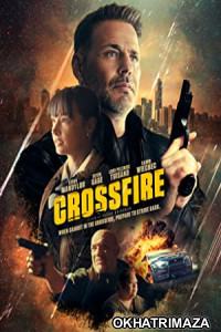 Crossfire (2023) Hollywood English Movie