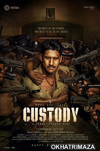 Custody (2023) HQ South Indian Hindi Dubbed Movie