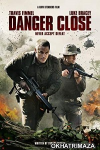 Danger Close (2019) UnOfficial Hollywood Hindi Dubbed Movie