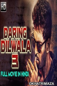 Daring Dilwala 3 (2019) South Indian Hindi Dubbed Movie