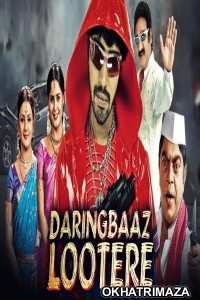 Daringbaaz Lootere (Bommana Brothers Chandana Sisters) (2019) South Indian Hindi Dubbed Movie