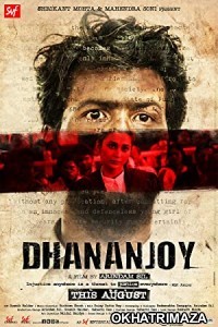 Dhananjoy (2017) Bengali Full Movie