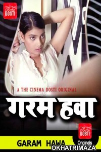 Garam Hawa (2020) UNRATED Hindi CinemaDosti Originals Short Film 