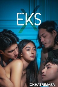 Eks (2024) Tagalog Movie