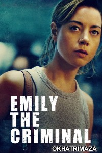 Emily The Criminal (2022) ORG Hollywood Hindi Dubbed Movie
