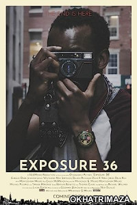 Exposure 36 (2022) HQ Hindi Dubbed Movie