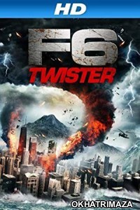F6 Twister (2012) Hollywood Hindi Dubbed Movie