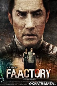 Faactory (2021) Bollywood Hindi Movie