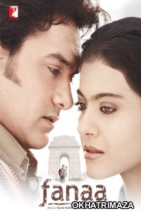 Fanaa (2006) Bollywood Hindi Movie