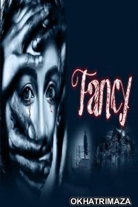 Fancy (2021) Hindi Season 1 Complete Show