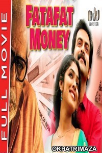 Fatafat Money (Indian Rupee) (2020) South Indian Hindi Dubbed Movie