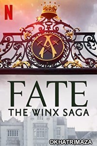 Fate: The Winx Saga (2021) Hindi Dubbed Season 1 Complete Show