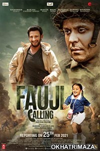 Fauji calling (2021) Bollywood Hindi Movie