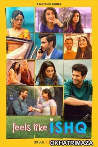 Feels Like Ishq (2021) Hindi Season 1 Complete Show