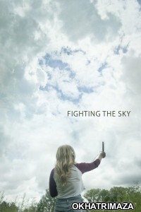 Fighting The Sky (2018) ORG Hollywood Hindi Dubbed Movie