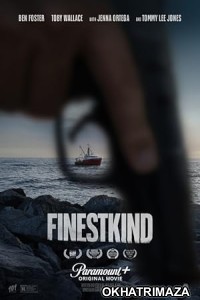 Finestkind (2023) HQ Telugu Dubbed Movie