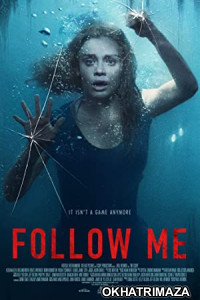 Follow Me (2020) Hollywood Hindi Dubbed Movie