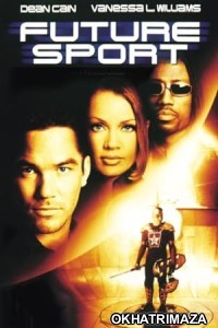 Futuresport (1998) ORG Hollywood Hindi Dubbed Movie