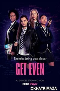 Get Even (2020) Hindi Dubbed Season 1 Complete Show