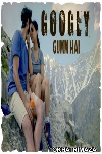 Googly Gumm Hai (2021) Bollywood Hindi Movie