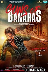 Guns of Banaras (2020) Bollywood Hindi Movie