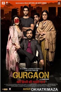 Gurgaon (2017) Bollywood Hindi Movie