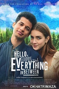Hello Goodbye and Everything In Between (2022) Hollywood Hindi Dubbed Movie