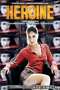 Heroine (2012) Bollywood Hindi Movie